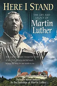 Главный постер фильма «Here I Stand: The Life and Legacy of Martin Luther (2002)»