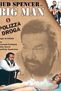 Постер к фильму «Big Man: Polizza droga (1988)»