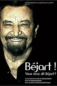 Главный постер фильма «Béjart!... Vous avez dit Béjart?... (2005)»