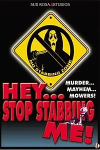 Постер к фильму «Hey, Stop Stabbing Me! (2003)»
