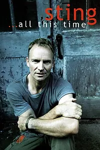 Постер к фильму «Sting ...All This Time (2001)»