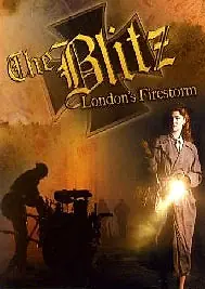 Постер к фильму «Blitz: London's Firestorm (2005)»
