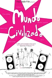 Главный постер фильма «Mundo civilizado (2003)»