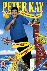 Главный постер фильма «Peter Kay: Live at the Top of the Tower (2000)»