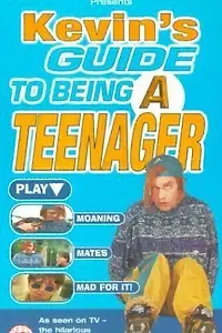 Главный постер фильма «Harry Enfield Presents Kevin's Guide to Being a Teenager (1999)»