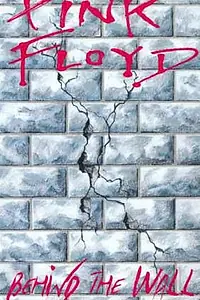 Постер к фильму «Pink Floyd: Behind the Wall (2000)»