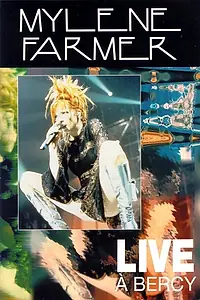 Постер к фильму «Mylène Farmer: Live à Bercy (1997)»