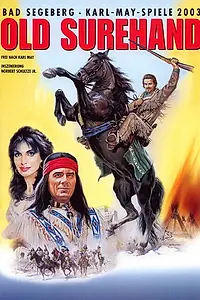 Главный постер фильма «Фестиваль Карла Мая: Уверенная рука (2003)»