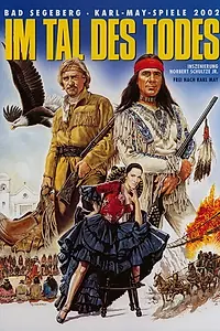 Главный постер фильма «Фестиваль Карла Мая: Долина смерти (2002)»