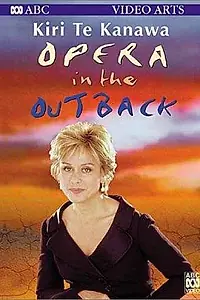 Главный постер фильма «Kiri Te Kanawa: Opera in the Outback (1997)»