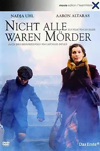 Постер к фильму «Не все были убийцами (2006)»