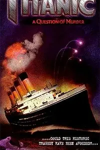 Постер к фильму «Titanic: A Question of Murder (1983)»