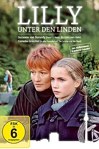 Постер к фильму «Lilly unter den Linden (2002)»