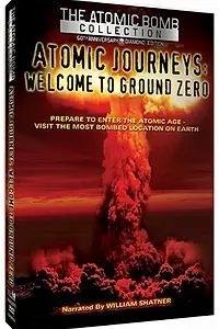 Главный постер фильма «Atomic Journeys: Welcome to Ground Zero (1999)»
