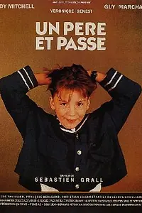Постер к фильму «Un père et passe (1989)»