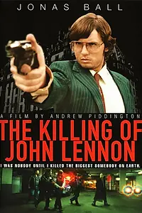 Постер к фильму «Убийство Джона Леннона (2006)»