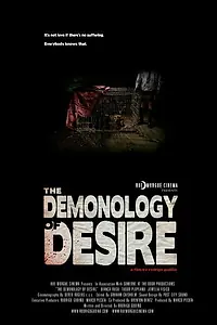Постер к фильму «The Demonology of Desire (2007)»