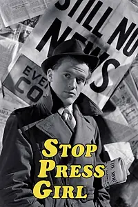 Главный постер фильма «Stop Press Girl (1949)»