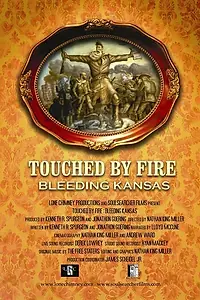 Главный постер фильма «Touched by Fire: Bleeding Kansas (2005)»