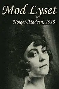 Постер к фильму «К свету (1919)»