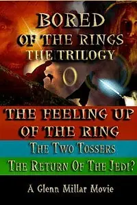 Главный постер фильма «Bored of the Rings: The Trilogy (2005)»