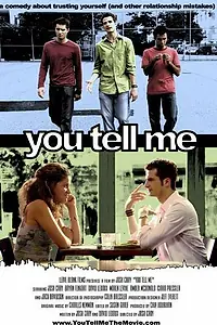 Главный постер фильма «You Tell Me (2006)»