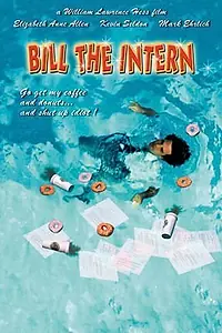 Постер к фильму «Bill the Intern (2003)»