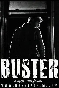 Постер к фильму «Buster (2008)»