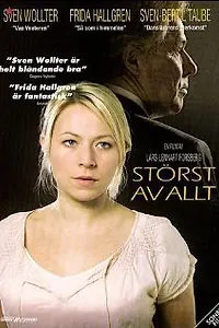 Постер к фильму «Störst av allt (2005)»