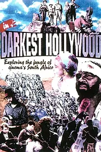 Постер к фильму «In Darkest Hollywood: Cinema and Apartheid (1993)»