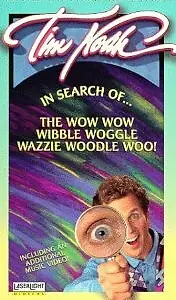 Главный постер фильма «In Search of the Wow Wow Wibble Woggle Wazzie Woodle Woo (1985)»