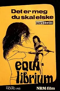 Главный постер фильма «Equilibrium - Det er meg du skal elske (1965)»