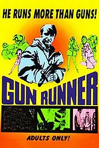 Постер к фильму «The Gun Runner (1969)»