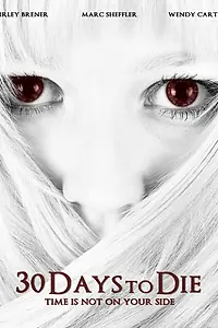 Постер к фильму «30 дней до смерти (2009)»
