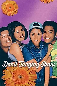 Главный постер фильма «Dahil Tanging Ikaw (1997)»