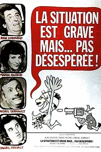 Постер к фильму «Ситуация сложна, но не безнадежна (1976)»