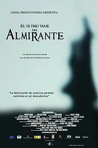 Постер к фильму «Последнее путешествие Адмирала (2006)»