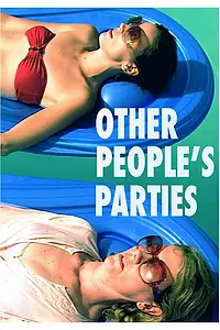 Постер к фильму «Other People's Parties (2009)»