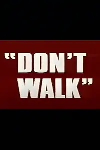 Постер к фильму «Don't Walk (2001)»