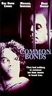 Постер к фильму «Common Bonds (1997)»
