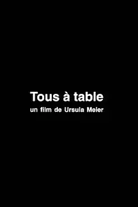 Постер к фильму «Tous à table (2001)»