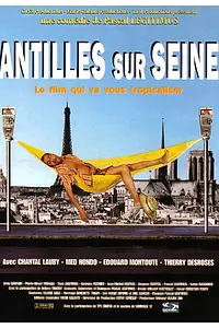 Постер к фильму «Antilles sur Seine (2000)»