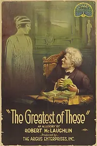 Главный постер фильма «The Greatest of These (1914)»