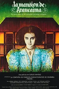 Постер к фильму «La mansión de Araucaima (1986)»