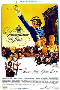 Главный постер фильма «Независимость или смерть (1972)»