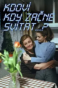 Постер к фильму «Kdo ví, kdy zacne svítat (1988)»