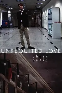 Постер к фильму «Unrequited Love (2006)»