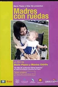 Постер к фильму «Madres con ruedas (2006)»