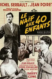 Постер к фильму «Наивный с сорока детьми (1957)»