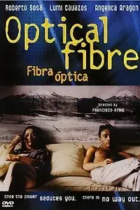 Главный постер фильма «Fibra óptica (1998)»